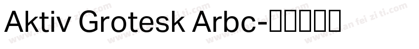 Aktiv Grotesk Arbc字体转换